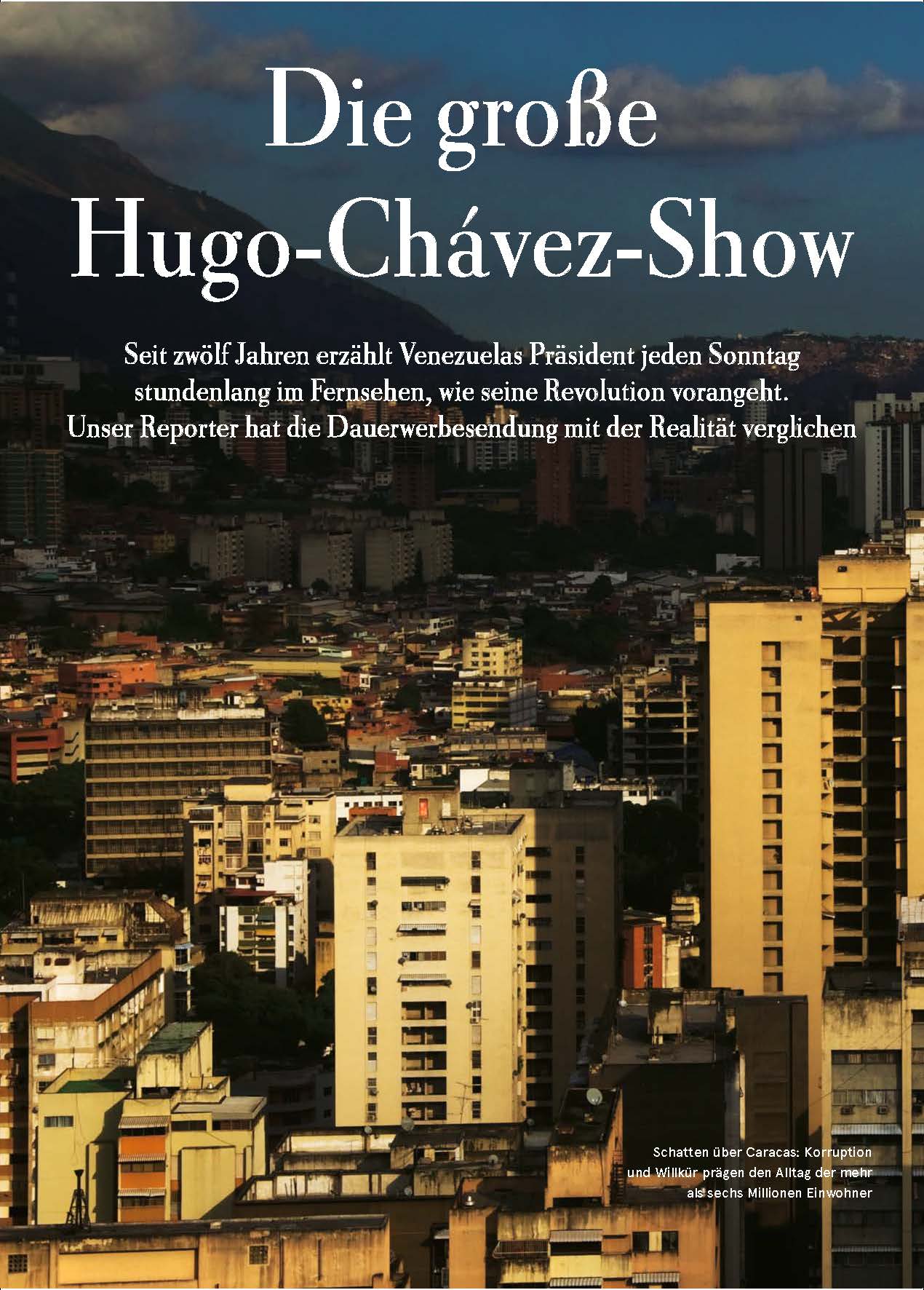 Zeit Magazin Die grosse Hugo-ChÃ¡vez-Show Thomas Wagner Venezuela Hugo ChÃ¡vez